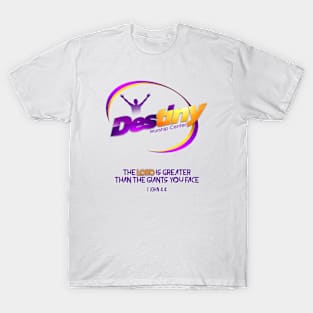 Church Destiny Worship Center T-Shirt